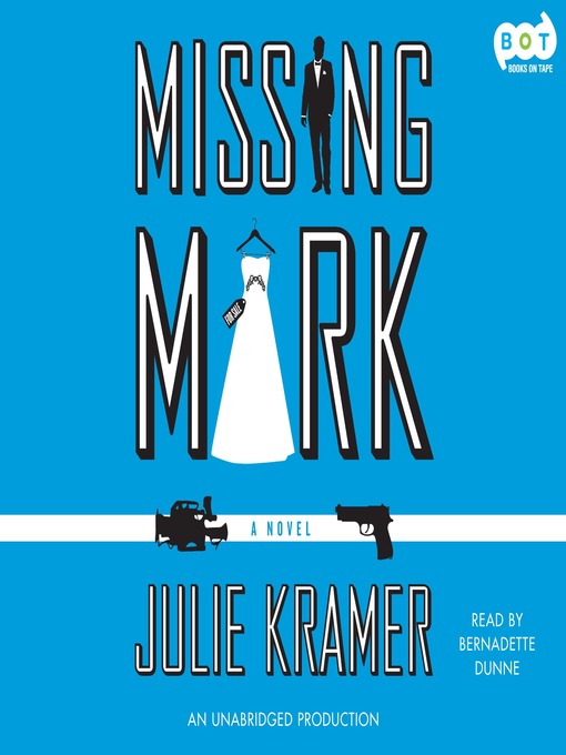 Title details for Missing Mark by Julie Kramer - Wait list